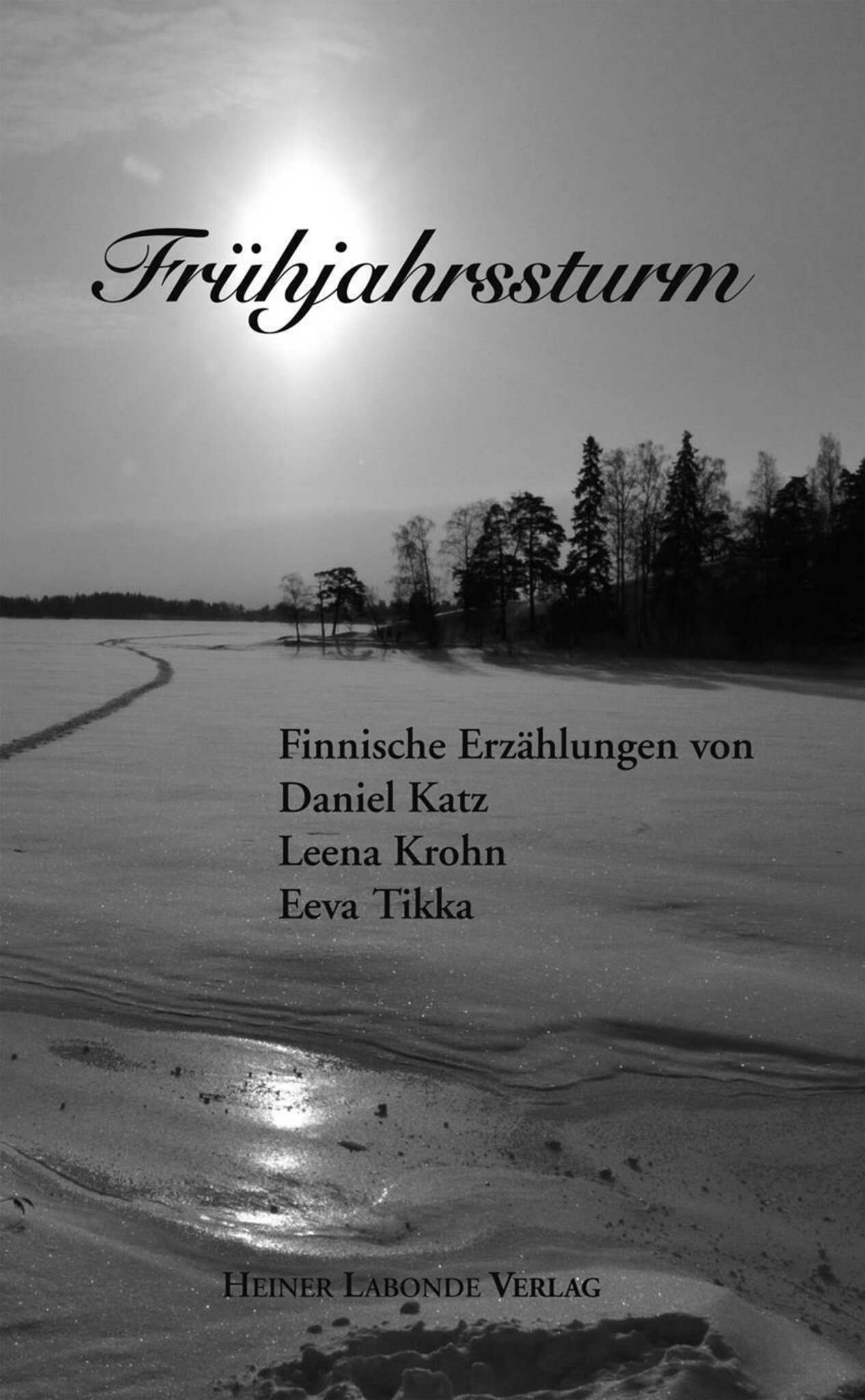 Frühjahrssturm - Finnische Erzählungen