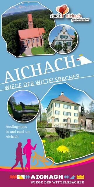 Viele Tipps und Informationen finden Sie im neuen Flyer „Wiege der Wittelsbacher“  | Foto: Stadt Aichach