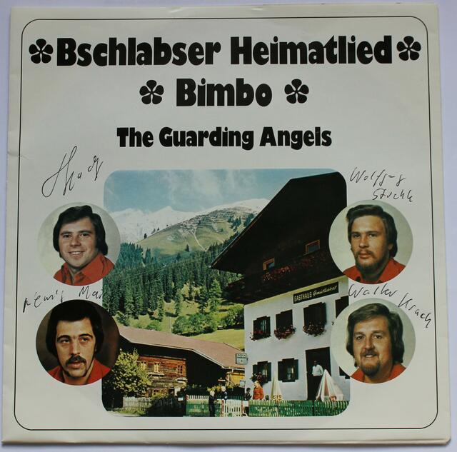 "Das Bschlabser Heimatlied" eine Homeage an ein Tiroler Dorf und das Lied "Bimbo" von den Guarding Angels, der Band von "Hacky" Gerhard Hackenbuchner.
Der Titel von dem Lied "Bimbo" dürfte heute wegen Rassismus nicht mehr aufgenommen und verbereitet werden.