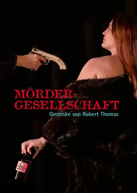 Das Plakat zur Mördergesellschaft.