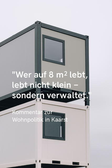 „Wer auf 8 m² lebt, lebt nicht klein – sondern verwaltet.“ (Kommentar zur Wohnpolitik in Kaarst) | Foto: Foto: Microsoft BING Ki