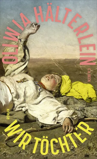 "Wir Töchter" | Foto: C.H.Beck-Verlag / Oliwia Hälterlein