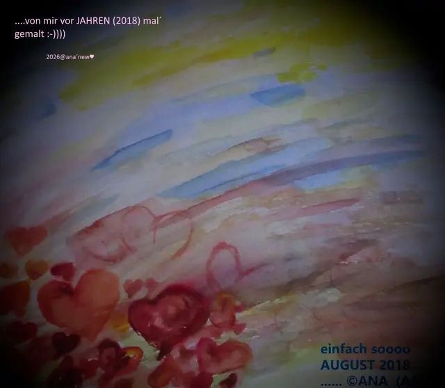 ...habe ich mal´ (selbst) gemalt 
♥♥♥
2018@AnastasiA
