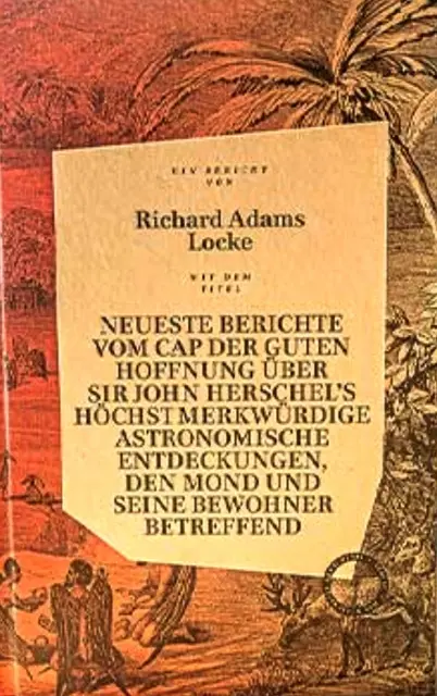 Historischer Schwindel in Buchform: Die angeblichen astronomischen Entdeckungen von Sir John Herschel. | Foto: Kuriose-Feiertage 