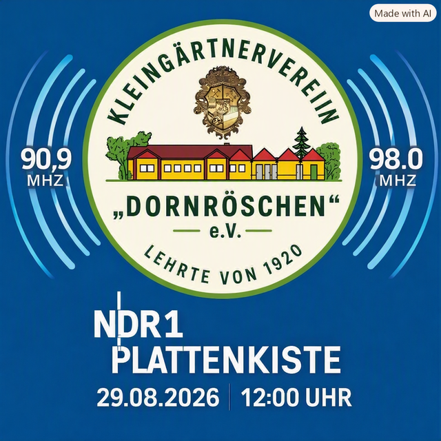 Logo des Kleingärtnervereins Dornröschen Lehrte mit Radiowellen, den Frequenzen 90,9 und 98,0 MHz sowie dem Hinweis auf die NDR 1 Plattenkiste am 29.08.2026 um 12 Uhr.
