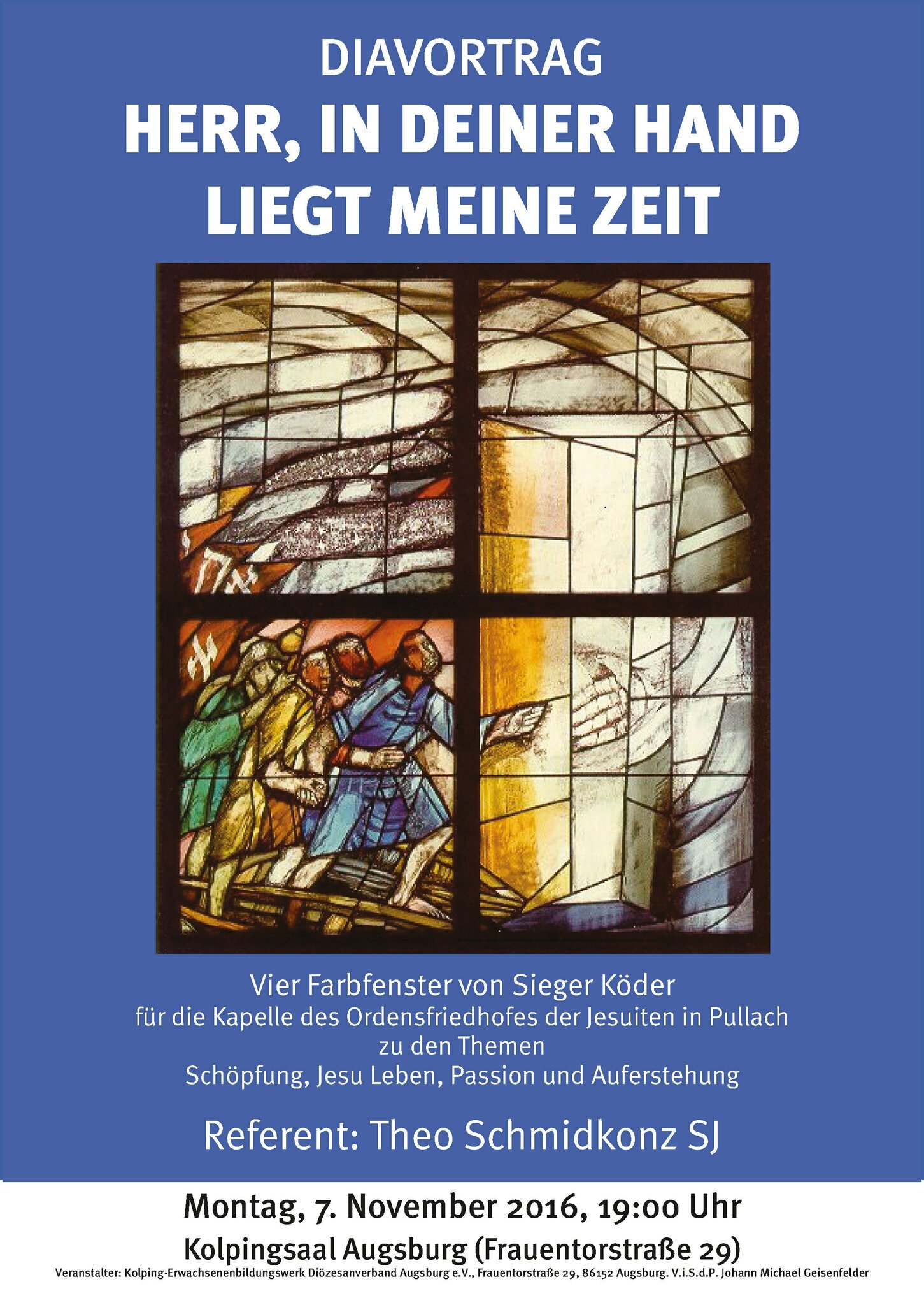 Diavortrag  Herr, in Deiner Hand liegt meine Zeit - Pater Theo  Schmidkonz stellt Glaswnde von Sieger Kder vor