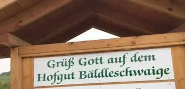 Grüß Gott auf dem Hofgut Bäldleschwaige | Foto: © Bild: https://baeldleschwaige.de CC 