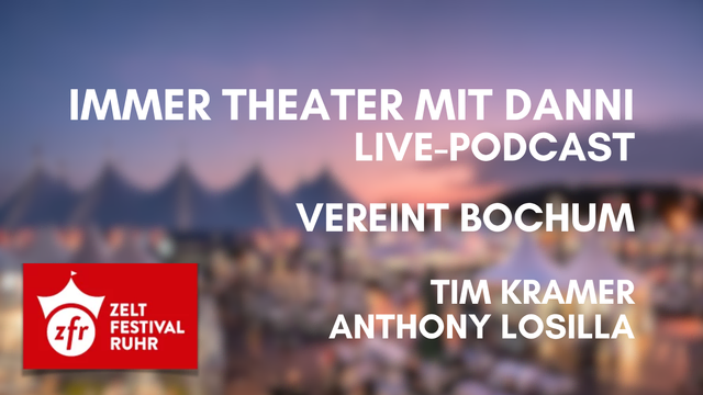 Zeltfestival Ruhr 2026 ▪️ Immer Theater mit Danni