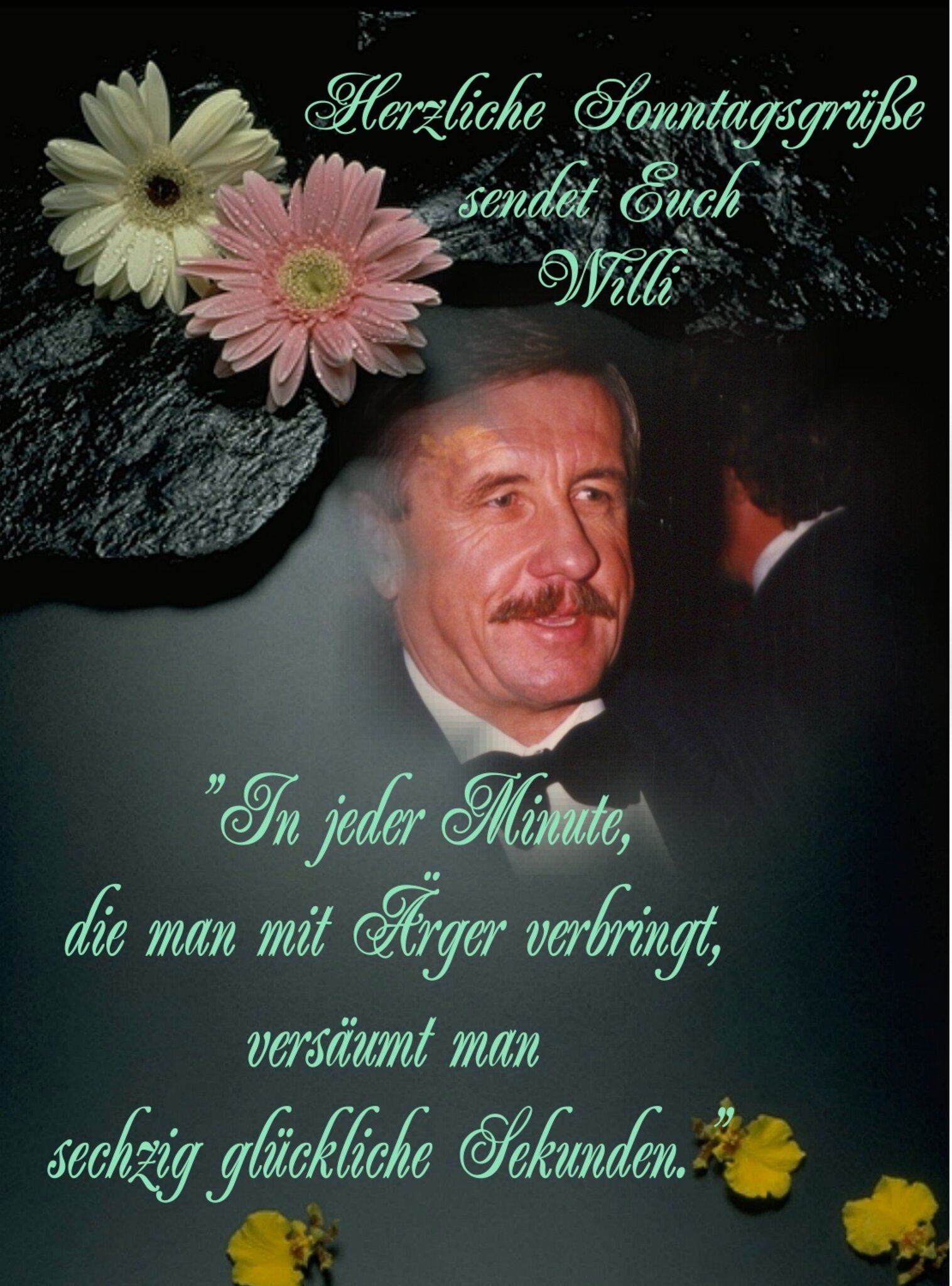 auch von Willi herzliche Sonntagsgrüße