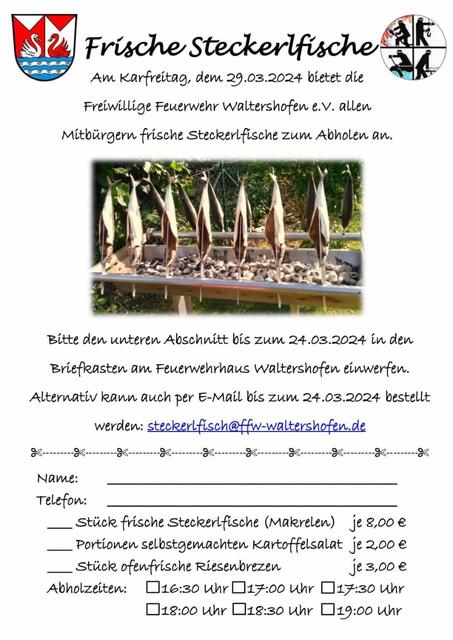 Die Freiwillige Feuerwehr Waltershofen e.V. bietet am Karfreitag frische Steckerlfische an! 
