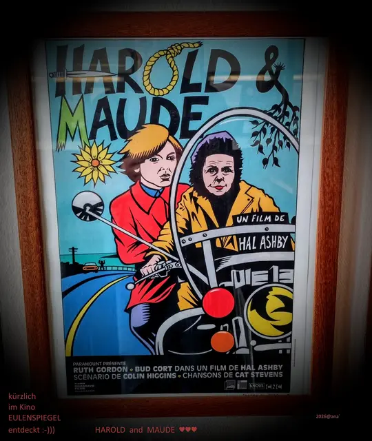 WUNDERBAR♥

ein altes Filmplakat
zu Harold and Maude
(1971)

einer meiner Lieblingsfilme ♥♥♥

https://de.wikipedia.org/wiki/Harold_und_Maude


2026@AnastasiA