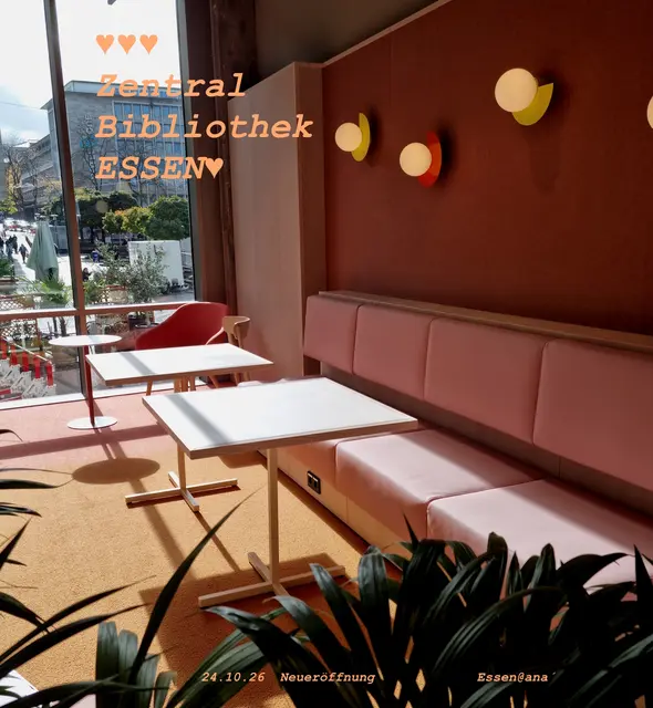 SCHÖN geworden
♥

Dritter Ort
Essens´ Wohnzimmer
Zentralbibliothek
für A L L E !


24.10.26@AnastasiA